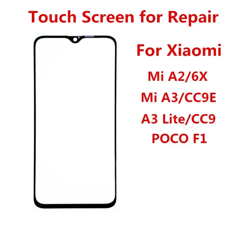 

Front glass for Xiaomi Mi A2 A3 Lite Poco F1 6x touch screen LCD display out panel cover lens repair replace parts