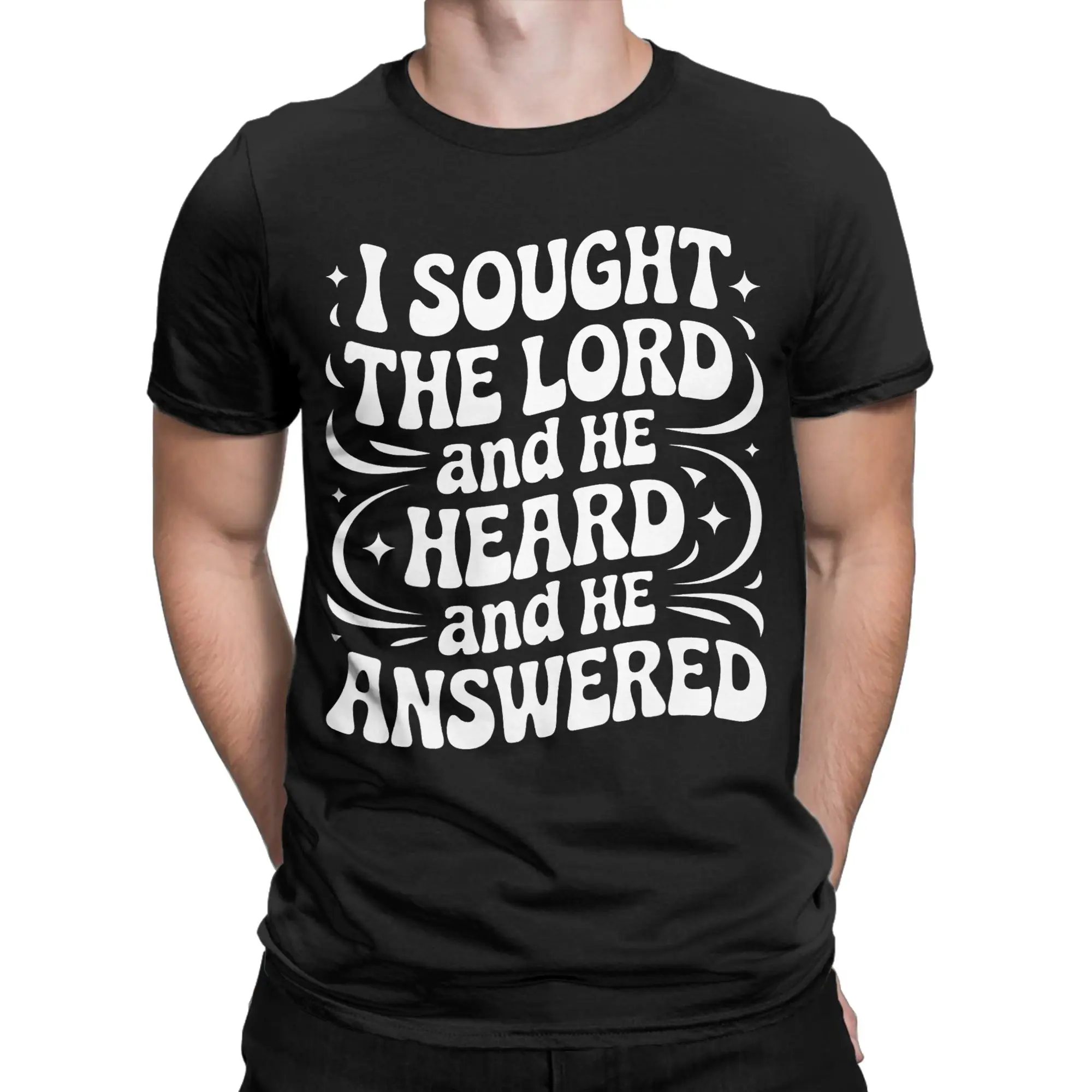 I Sought The Lord And He Answered  T Shirts for Men Cotton Novelty T-Shirts Crewneck  Tee Shirt Short Sleeve Tops 4XL 5XL