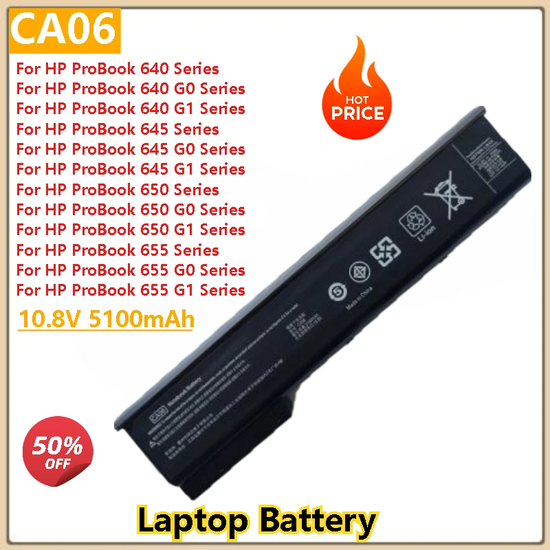 

CA06 CA06XL 5100mAh Laptop battery For HP ProBook 640 655 645 650 G0 G1 HSTNN-IB4W 718677-421 718756-001CA09 718676-141