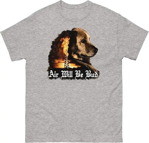 Air Will Be Bud T-Shirt | There Will Be Blood Movie Dog Parody T-Shirt | Y2k Cinematic Mashup Graphic Sarcastic Oil Derrick Apparel – Detail 3