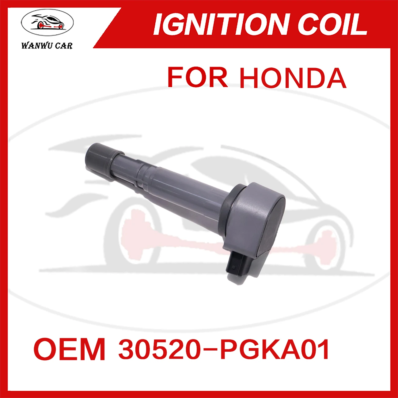 30520-PGKA01 Ignition Coil Igniter Suitable For HONDA 30520-PVFA01 30520-PVKA01 09970-0072