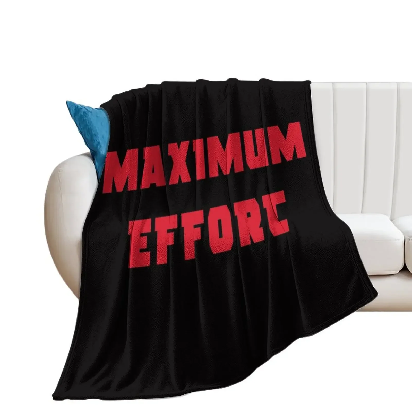 

Maximum Effort (Black Background) Throw Blanket Loose Decorative Sofa blankets and throws For Sofa Thin Blankets