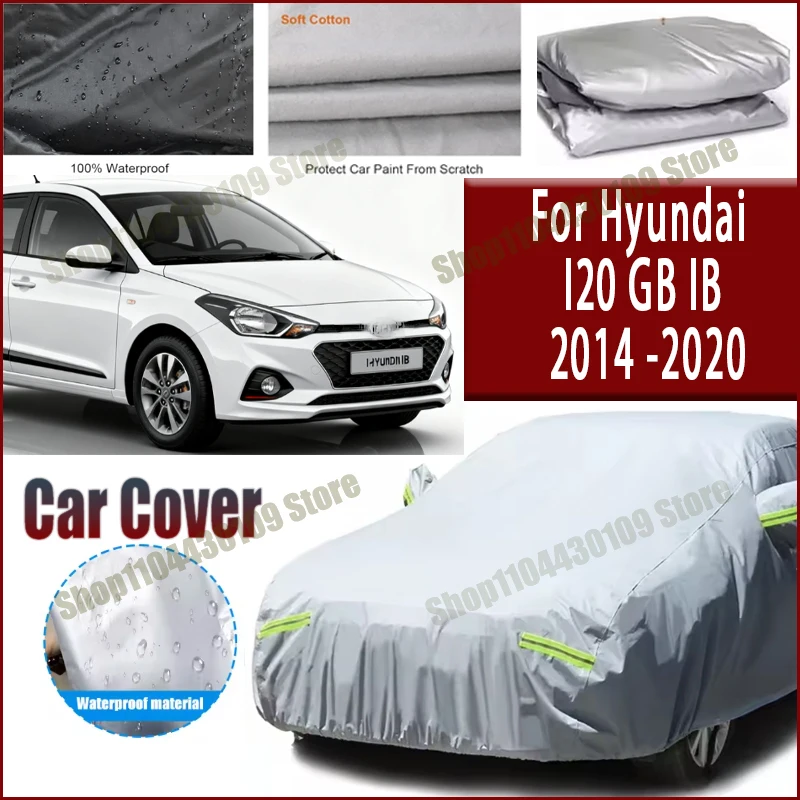 

For Hyundai I20 GB IB 2014 -2020 Car Cover Waterproof UV Protection All Weather Dustproof Snow Rain Cover 190T Polyester