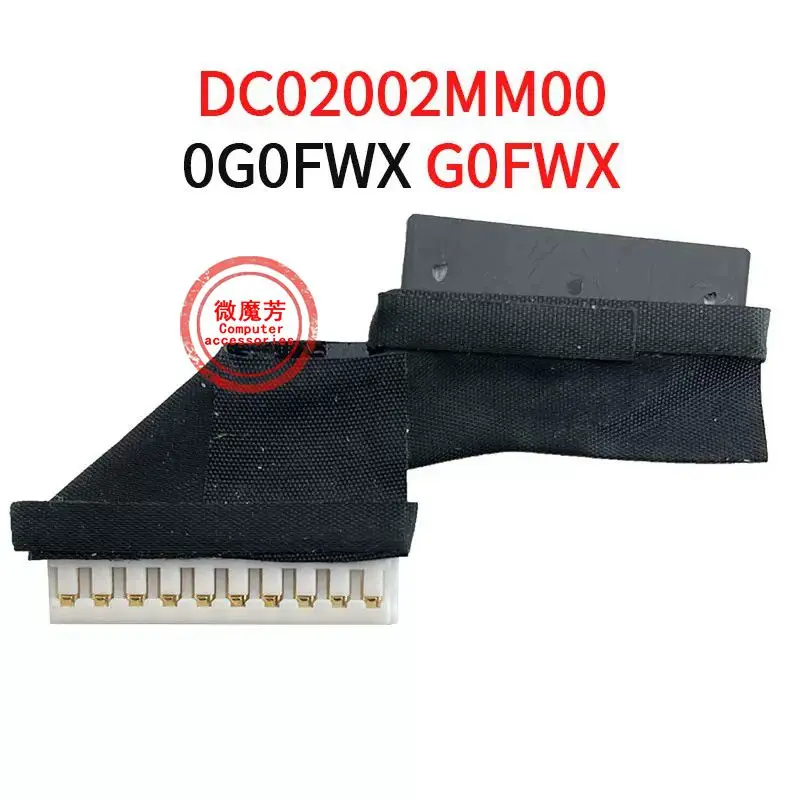 New Laptop DC02002MM00 0G0FWX G0FWX for Dell Inspiron 15 5565 5567 P66F Battery Connect Cable Ribbon cable Pulled