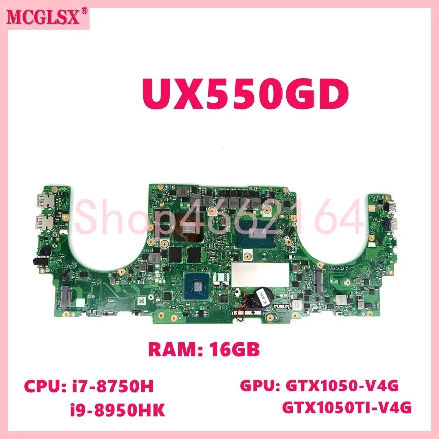 

UX550GD i7/i9-8th CPU 16GB-RAM GTX1050/GTX1050Ti-V4G GPU Mainboard For Asus UX550GDX UX550GE UX550G UX550GEX Laptop Motherboard