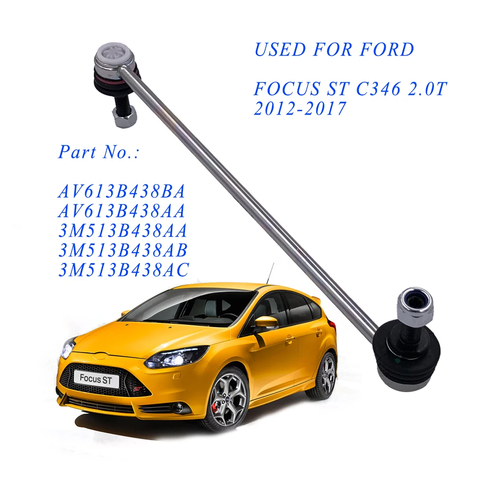 Front Stabilizer Link L/R for FORD FOCUS ST C346 2.0T 2012 2013 2014 2015 2016 2017 AV613B438BA AV613B438AA Sway Bar Link