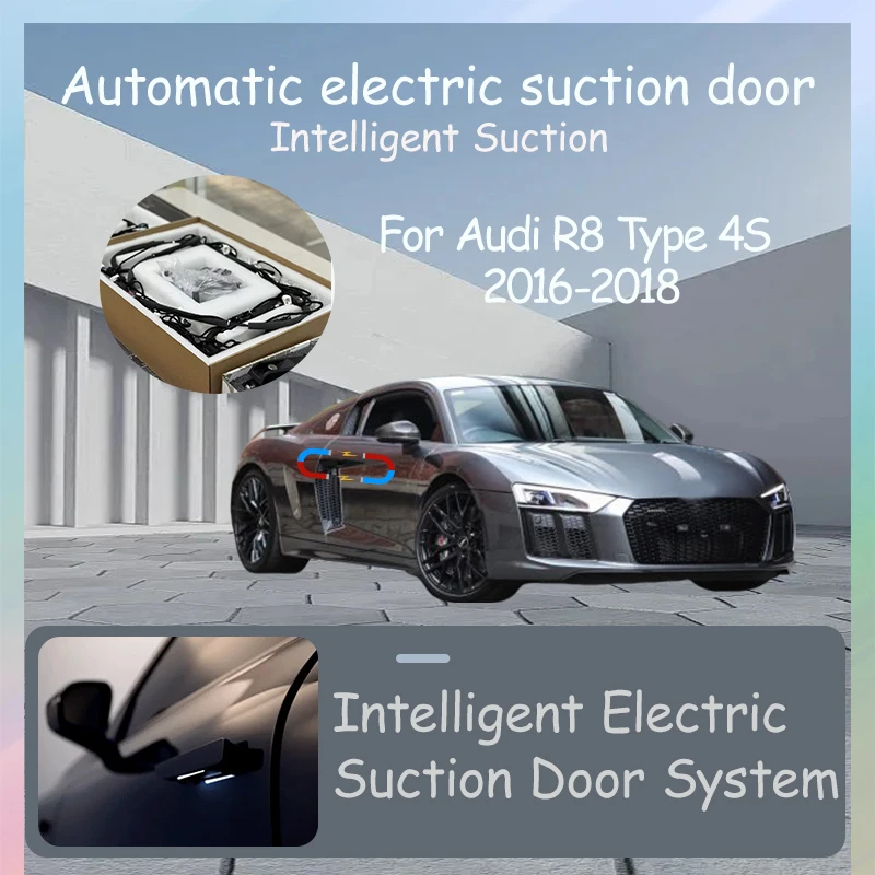 

Intelligent Electric Suction Door Electric Door Auto Suction Car Tuning Accessories For Audi R8 Type 4S 2016-2018