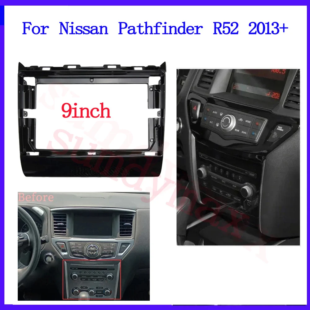 9Inch Car Android Radio Fascia For Nissan Pathfinder 2013+ Head Unit Auto Dashboard GPS stereo panel mounting 2 Din DVD