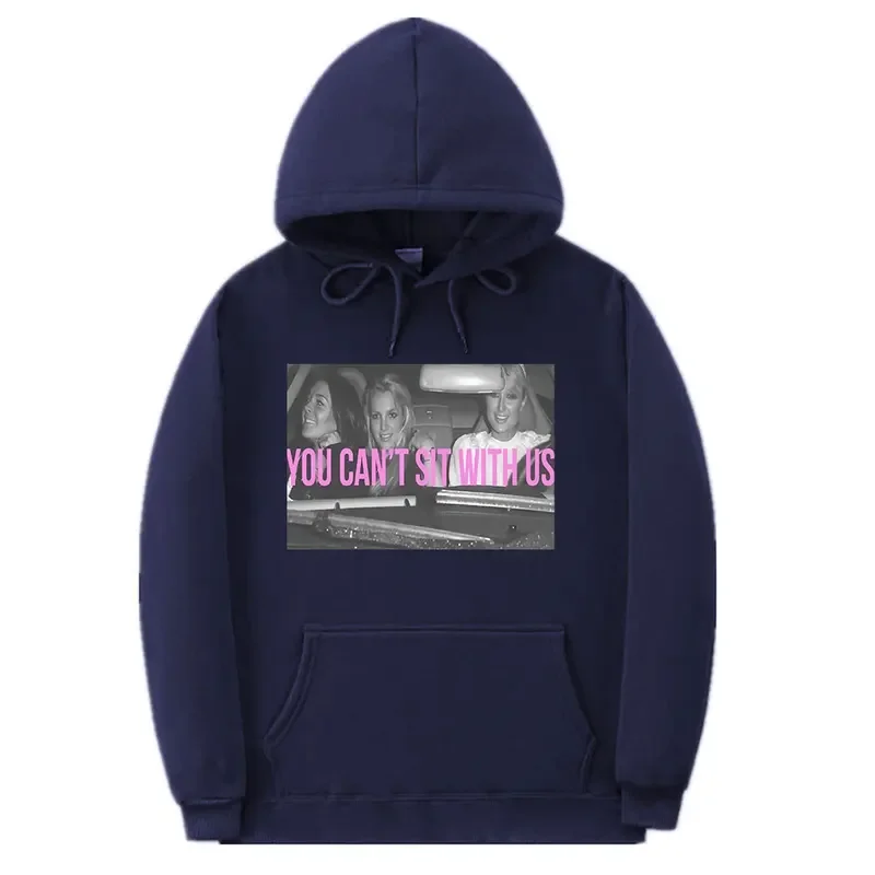 Britney Spears You Cant Sit with Us Graphic Print Hoodie Paris Hilton Lindsay Lohan Oversized Long Sleeve Sweatshirt Streetwear