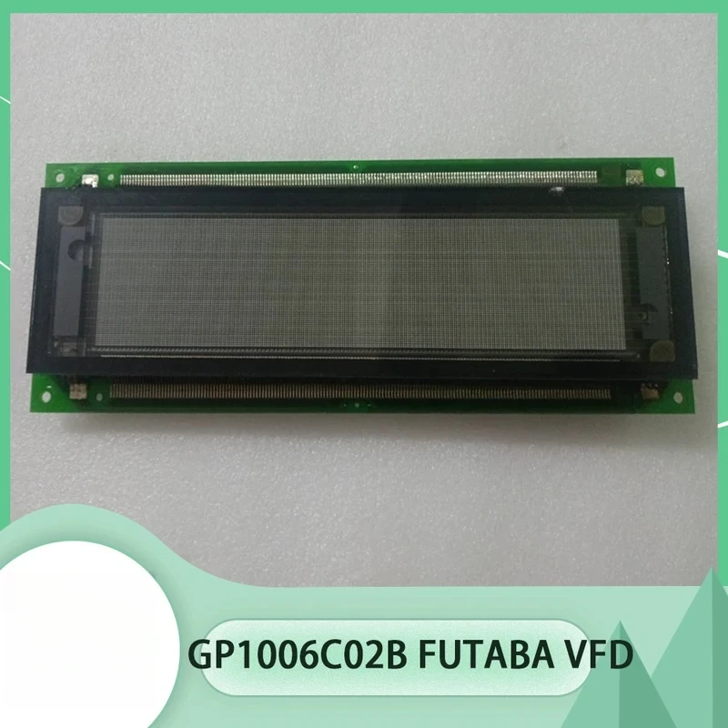 

GP1006C02B FUTABA VFD Display 1P00A182-01 REV E