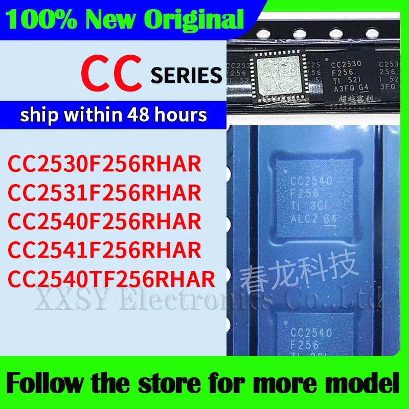 

CC2530F256RHAR CC2531F256RHAR CC2540F256RHAR CC2541F256RHAR CC2540TF256RHAR High quality New