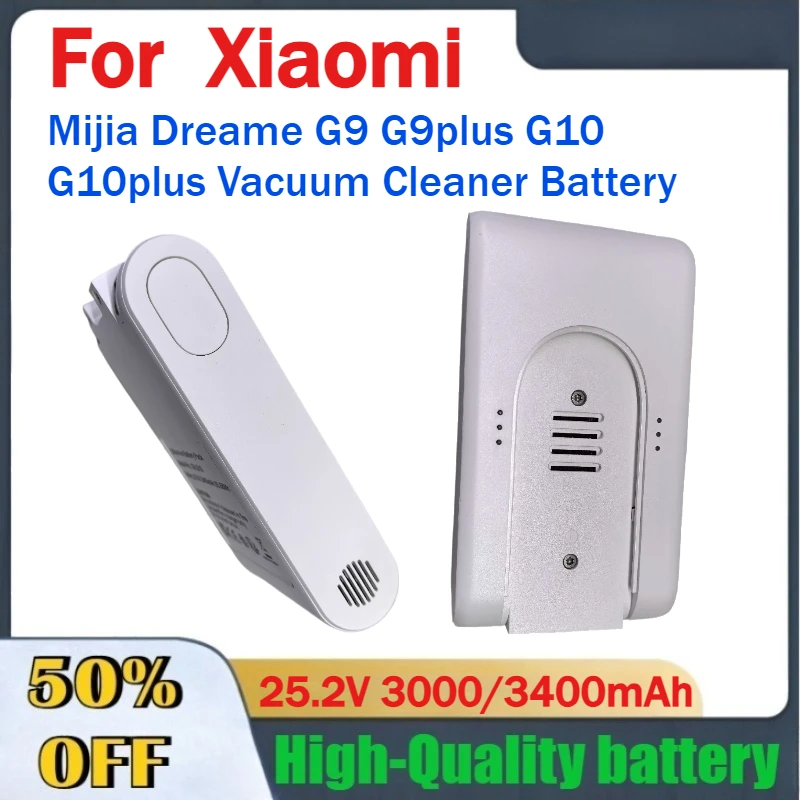 

25.2V 3000mAh/3400mAh Handheld Wireless Vacuum Cleaner Battery for Xiaomi Mijia Dreame G9 G9plus G10 G10plus