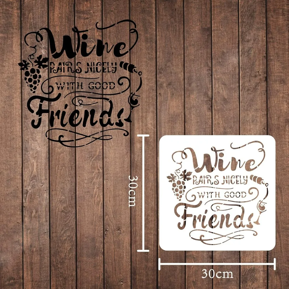 Wine Pairs Nicely with Good Friends Stencil 30x30cm/11.8x11.8inch Plastic Wine Grape Drawing Painting Stencils Square Reusable