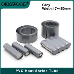 17mm~450mm Grey 18650 Lipo Battery PVC Heat Shrink Tube Pack 1M~20M Insulated Film Wrap Lithium Case Protection Cable Sleeve