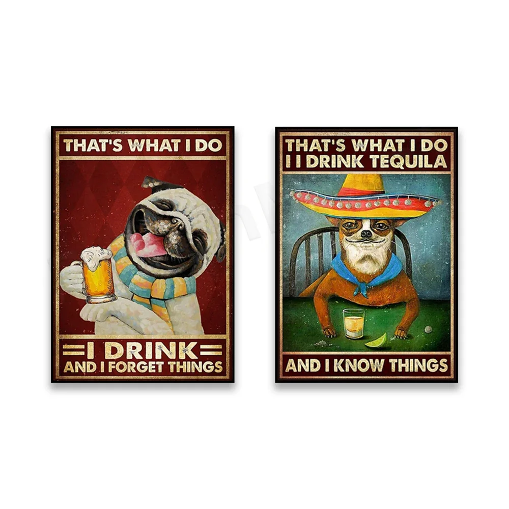 This is what I do, I drink beer, I forget things, Pug presents, This is what I do, I drink tequila, I know something Poster