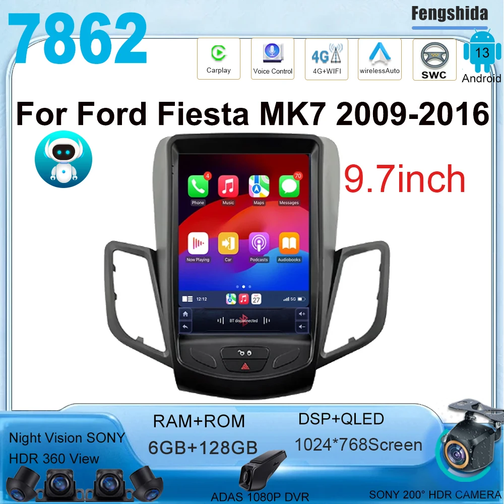 Android 13 9.7 '' For Ford Fiesta MK7 2009 - 2016 Car Video Player Navigation Multimedia Automotiva Wireless Car play 5G BT