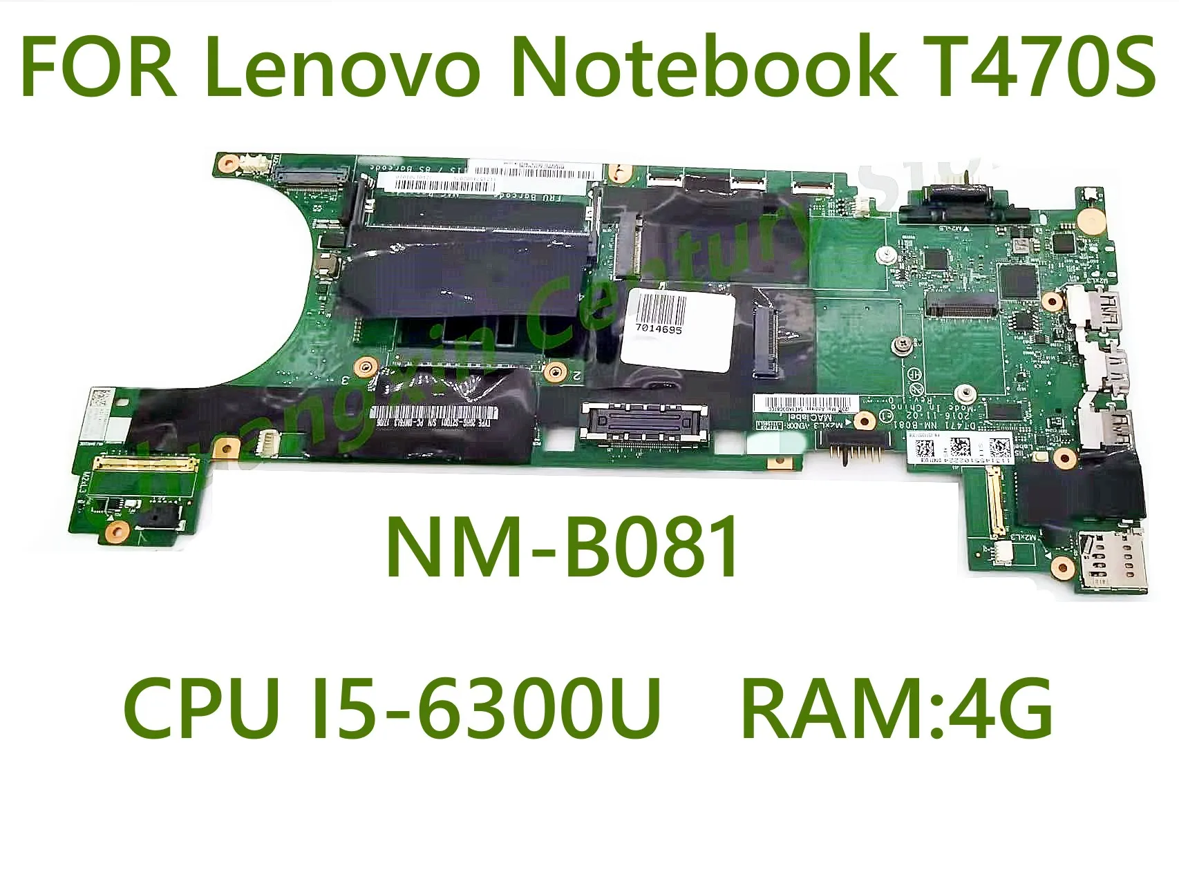 

NM-B081 Motherboard FOR Lenovo Notebook T470S WITH i5-6300U CPU Win RAM 4G 100% Tested Before Delivery