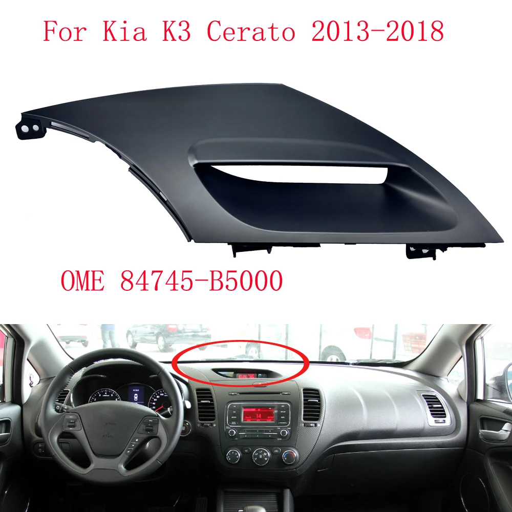 

OME 84745 B5000 для электронных часов, накладка на панель для Kia K3 Cerato 2013-2018, верхняя накладка на приборную панель, приборная панель