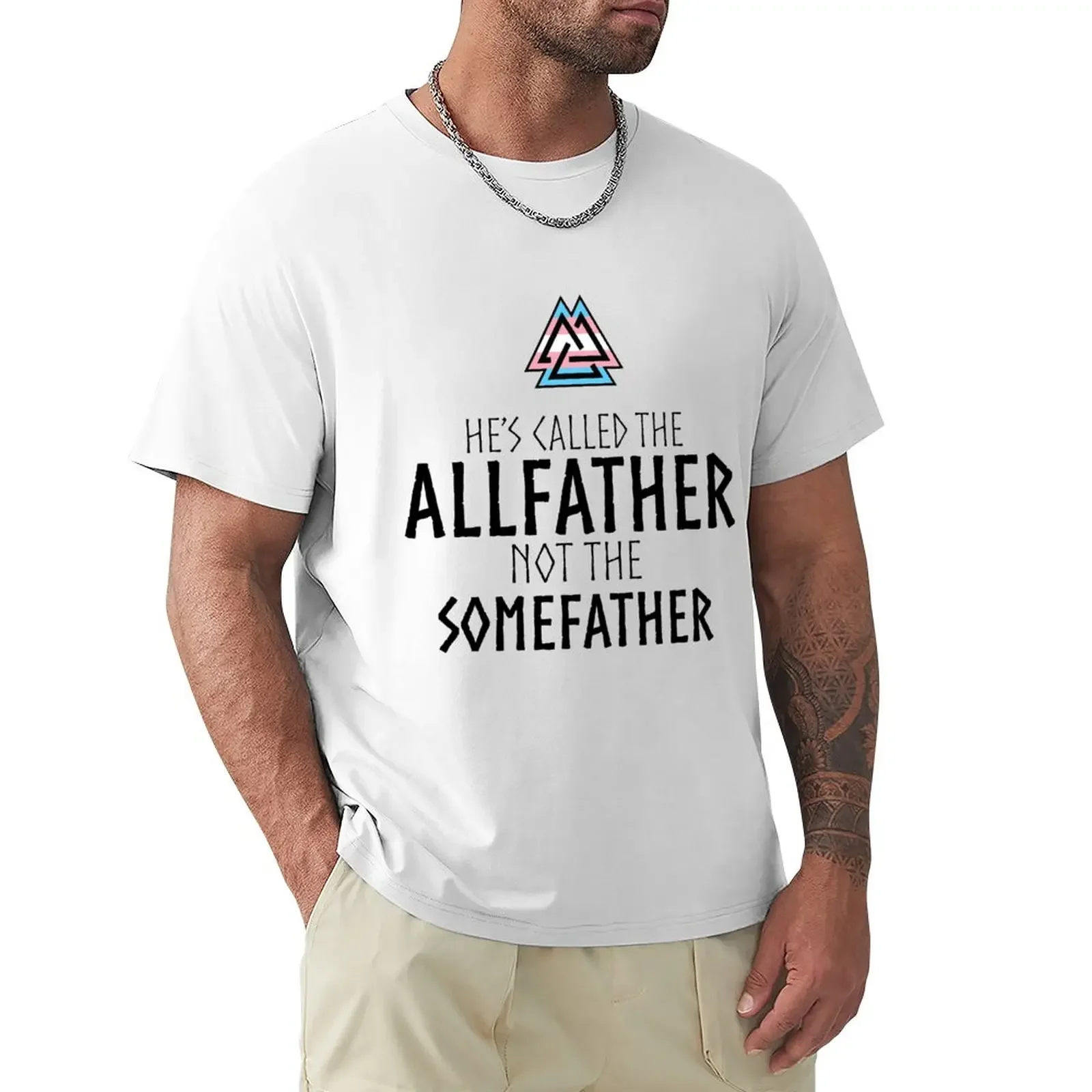 

He's Called the ALLFATHER (Trans PRIDE Version) T-Shirt kawaii clothes tops mens t shirts pack