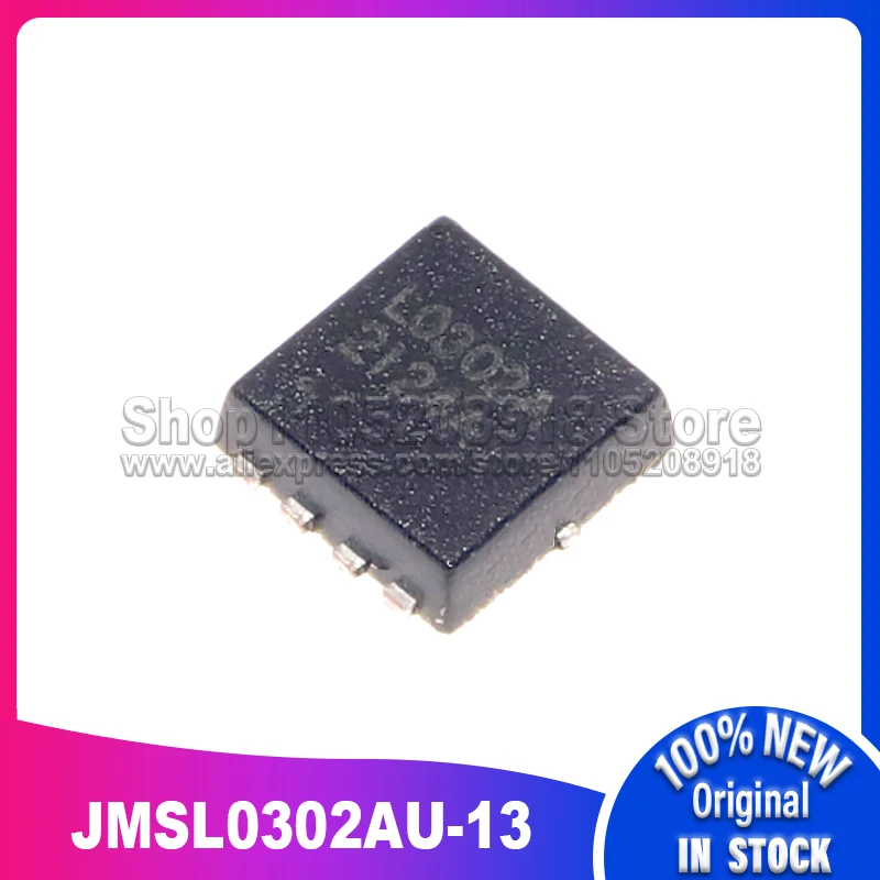 

10 шт./лот JMSL0302AU-13 JMSL0302AU L0302A PDFN3x3 100% новый оригинальный запас