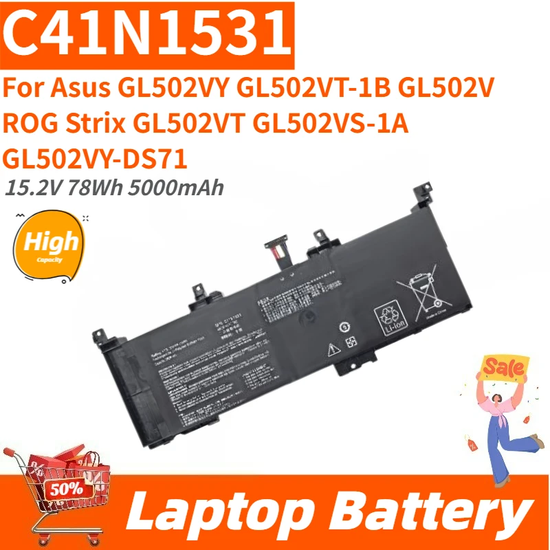 High Capacity C41N1531 Laptop Battery 15.2V 78Wh 5000mAh For Asus GL502V GL502VY GL502VT-1B ROG Strix GL502VT GL502VS-1A