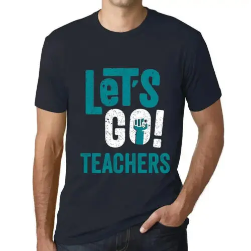 Heren Grafisch T-Shirt Laten we gaan, leraren – Let's Go Teachers