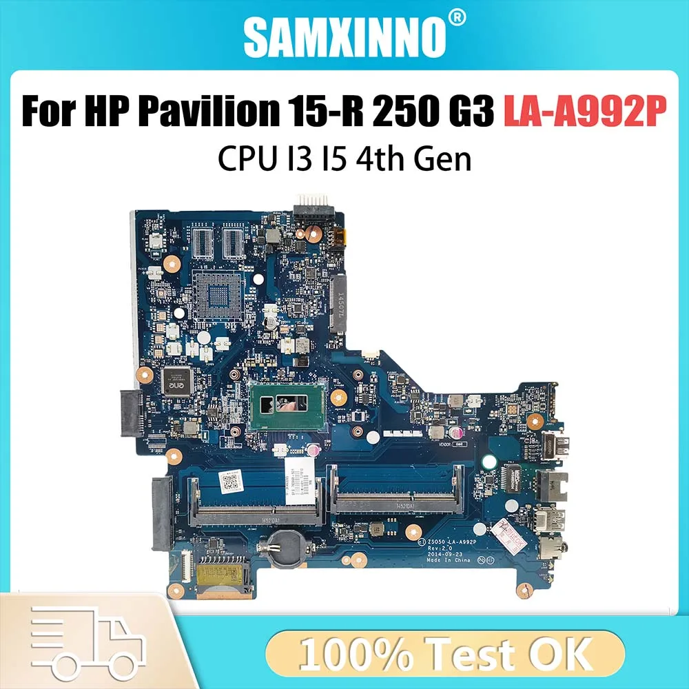 

For HP Pavilion 15-R 250 G3 Laptop Motherboard With I3 I5 4th Gen CPU ZS050 LA-A992P 760781-501 760968-001 790668-501