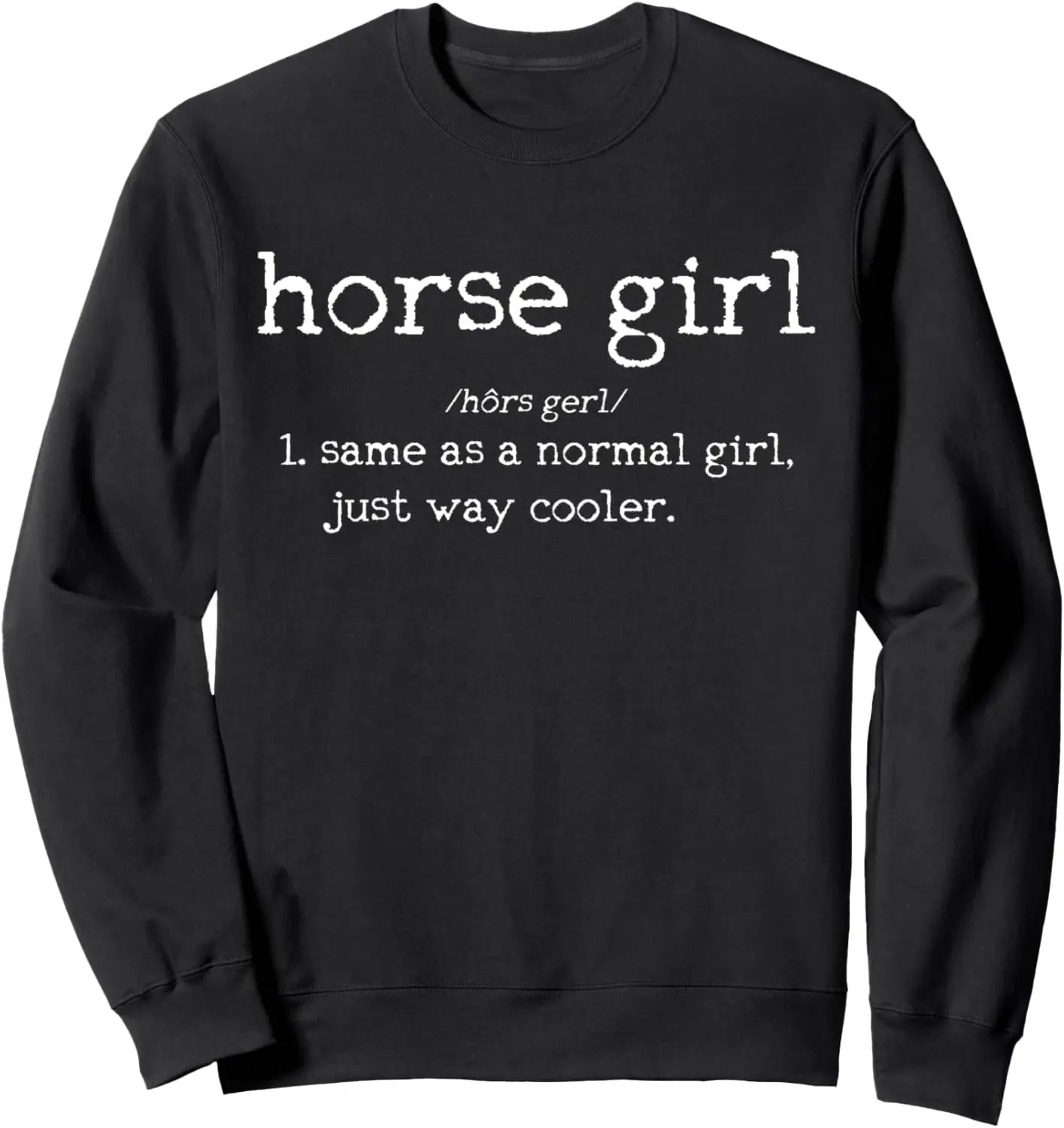 Horse Girl Definition Funny Horseback Riding Rider Gift Sweatshirt