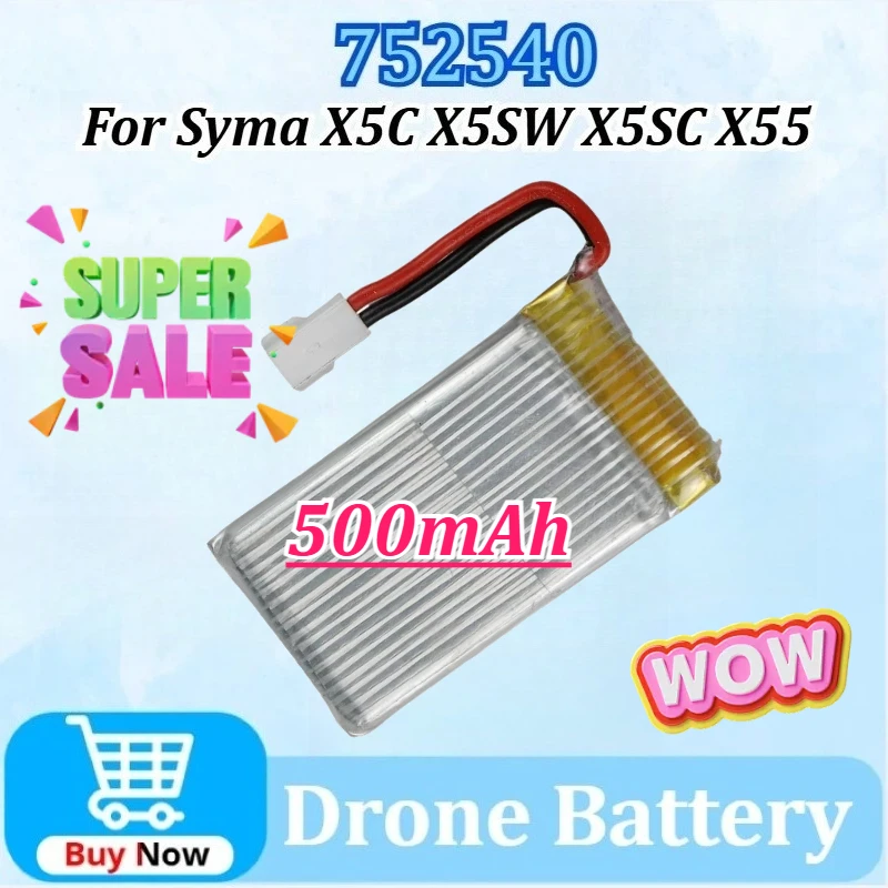 

Upgraded 752540 3.7V 500mAh Drone Battery for Syma X5SW X5SC X5C X55 Remote Control Aircraft Model Lithium Battery Accessories