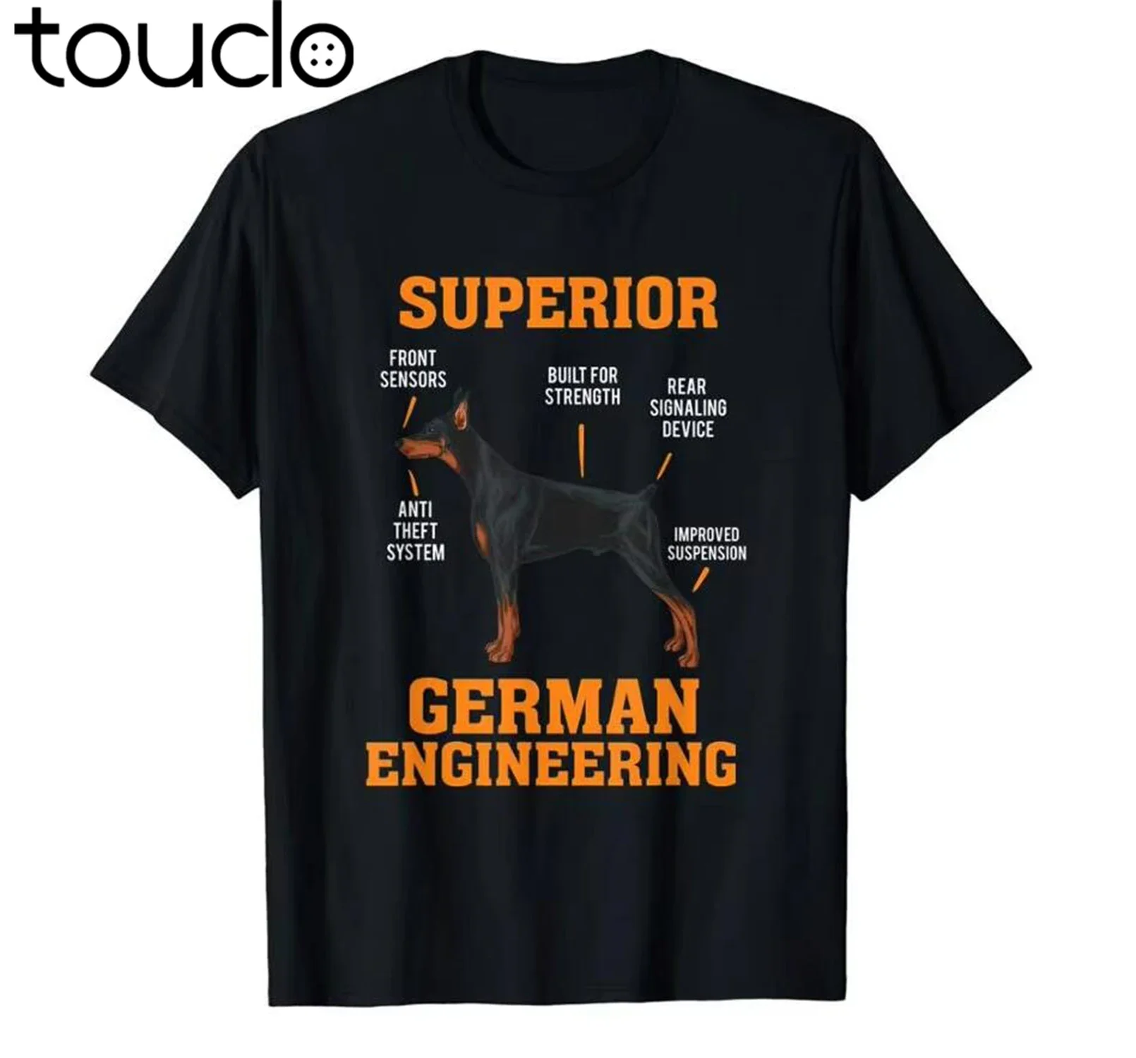 Dobermans: Superior German Engineering I Gift tee Shirt For Men O-Neck Tops Male New Fashion For Men Short Sleeve Homme Suit