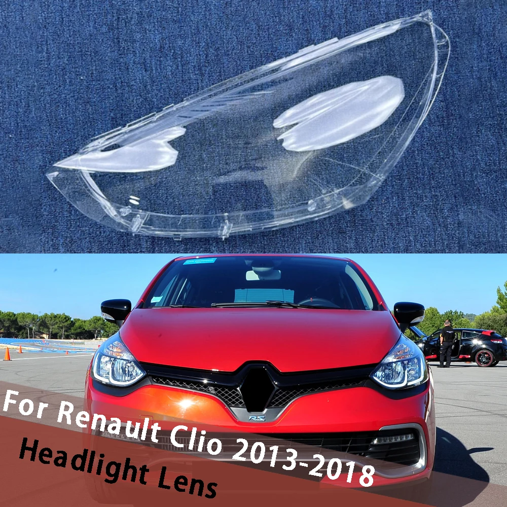 

Для Renault Clio 2013-2018 крышка фары прозрачный абажур чехол для фары корпус из плексигласа замена оригинального корпуса объектива