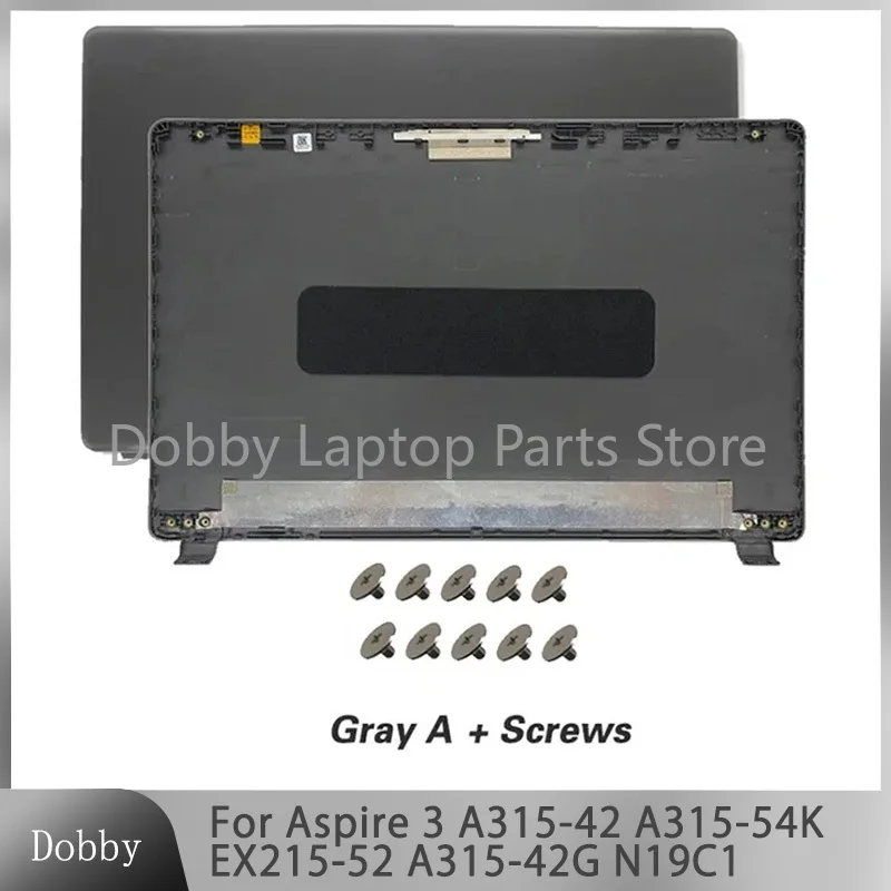 

New Laptop Case For Aspire 3 A315-56 N19C1 A315-42 A315-54 A315-54K EX215-52 A315-42G Display Cover LCD Back Case Top Case Gray
