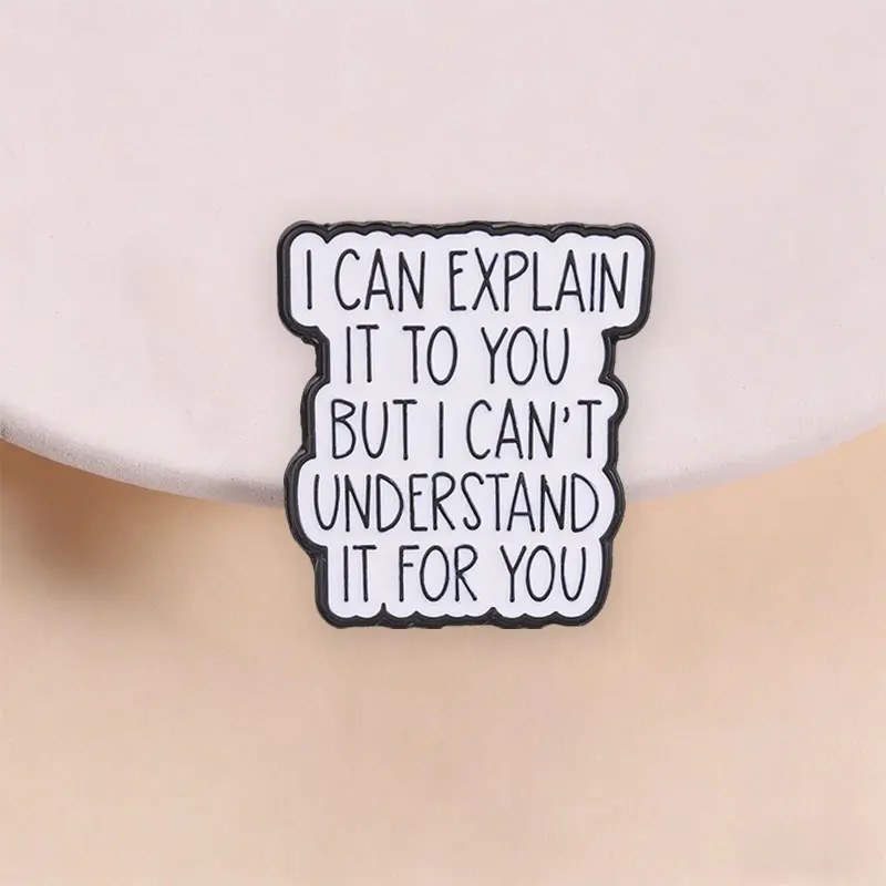 Funny Quote Enamel Pin Slogan Text Brooch Black White Letter Badge Humor Lapel Pin for Backpack Jacket Decor