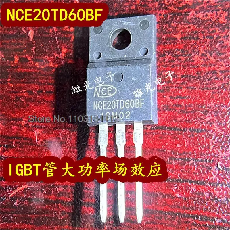 

5 шт./лот NCE2OTD60BF NCE20TD60BF TO-220F IGBT точечная поставка