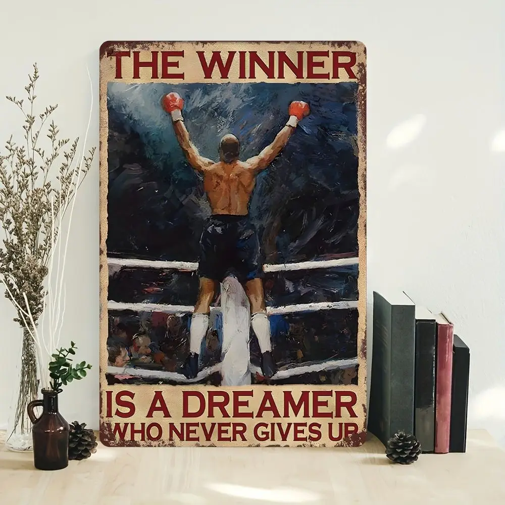 Boxing Man The Winner Is A Dreamer Who Never Gives Up Retro Metal Tin Sign, Funny Wall Art Retro Tin Sign Metal Poster For Home