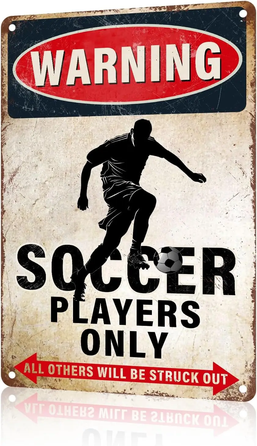 Soccer Decor Warning Soccer Players Only All Others Will Be Struck Out Tin Sign Soccer Decorations 8x12 inch sign