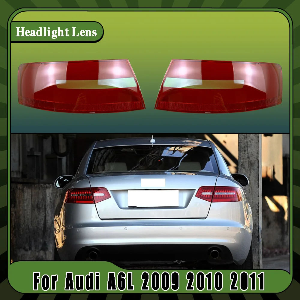 

For Audi A6L 2009 2010 2011 Car Accessories Rear Taillight Shell Tail Lamp Cover Brake Lights Mask Replace Original Lampshade