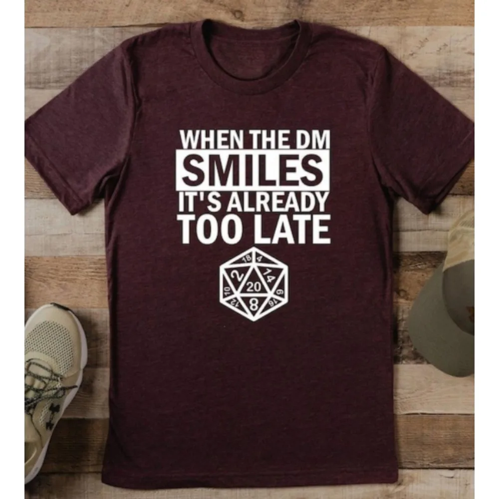 When The DM Smiles It's Already Too Late Tee Funny Slogan Tops Dungeon Master Shirt Tabletop Board Game T-shirts Men Clothing