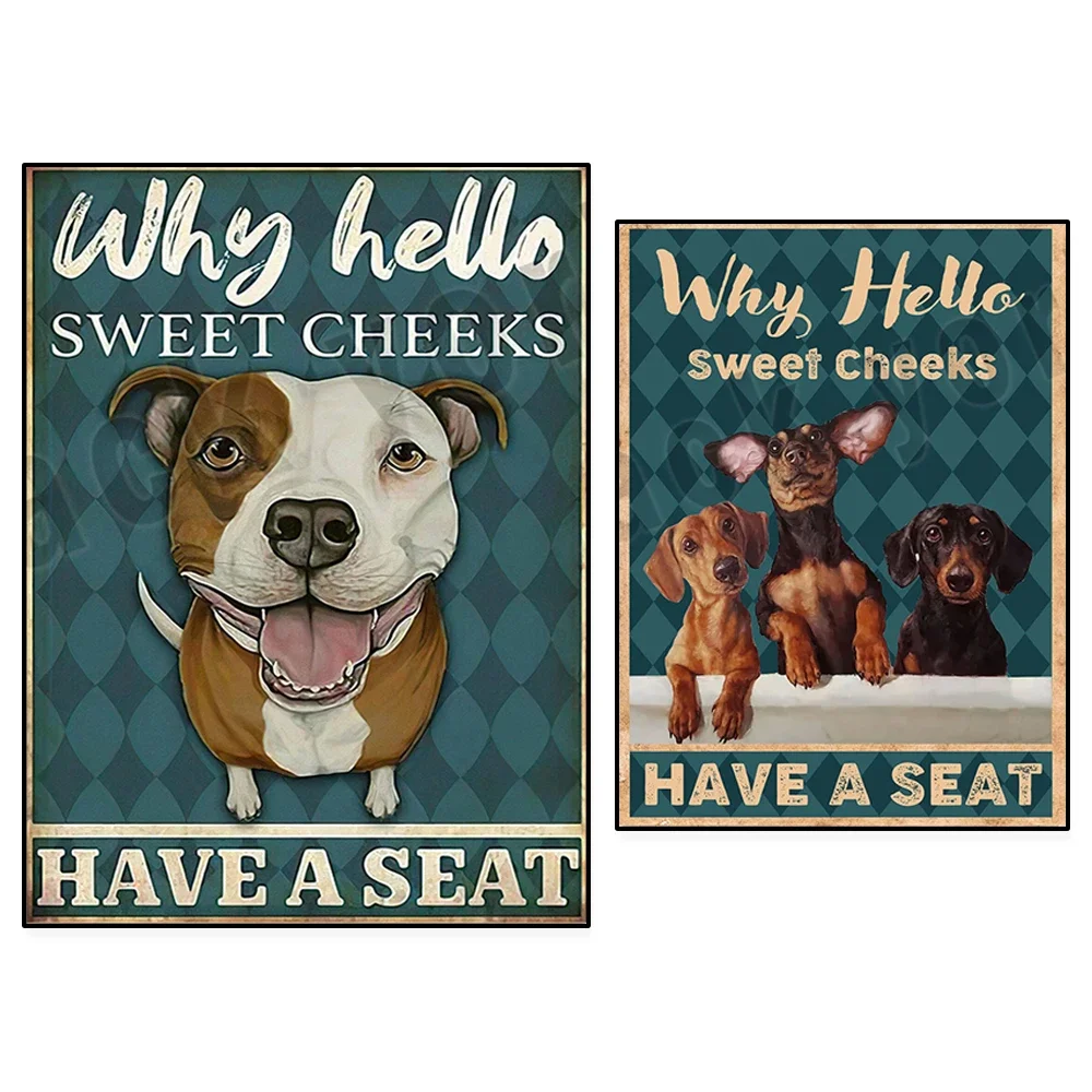 Pitbull Why Hello Sweet Cheeks Has Seating Posters, Dog Posters, Dachshund Posters, Funny Dog Bathroom Wall Art, Home Decor