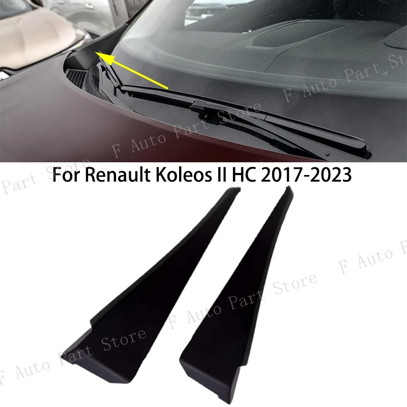 LHD For Renault Koleos II HC 2017 2018 2019 2020 2021-2023 Front Windshield Wrap Corner Trim Wiper Cowl Side Trim Cover Plate