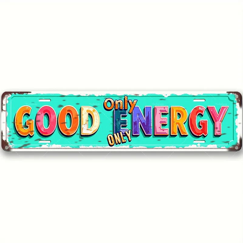 ป้ายโลหะ 1 ชิ้น 4x16 นิ้ว "พลังงานที่ดีเท่านั้น: ป้ายย้อนยุคที่สดใสสําหรับตกแต่งบ้าน"