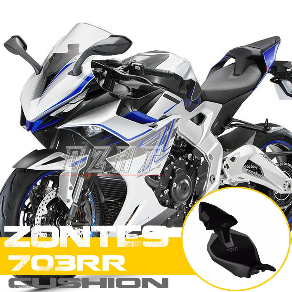 

FOR ZONTES 703RR Sports Car Street Motorcycle Original Front And Rear Seat Cushions Large Seat Saddle Sofa Accessories