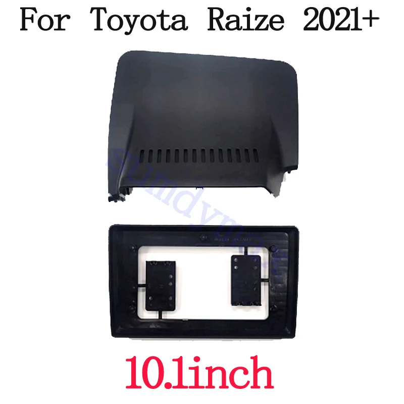 2din 10.1inch Car Radio Frame Fascias for​ TOYOTA RAIZE 2021 2022 Navigation Panel Android Screen Dask Kit Fascia Frame