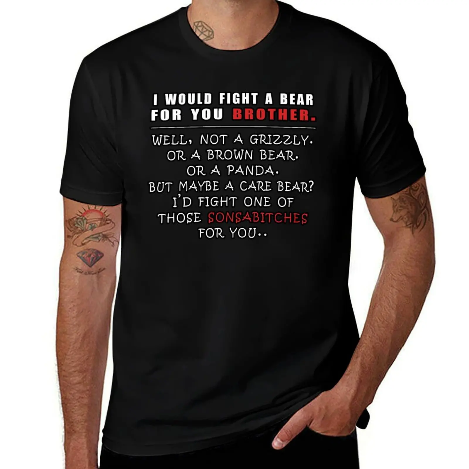 i'd fight a bear for you brother T-Shirt vintage Louboutins Luxury man oversized graphic tee mens clothing