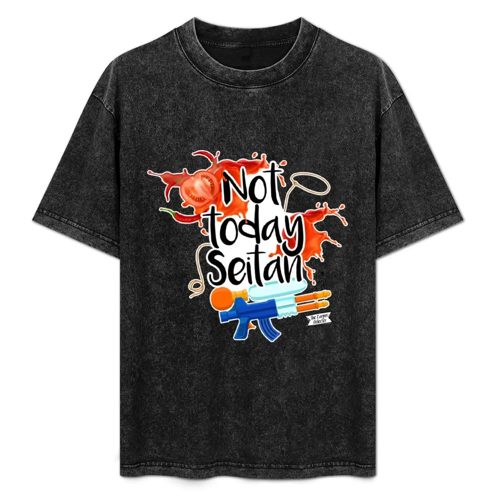 

Not today Seitan T-Shirt anime figures kawaii clothes Short sleeve tee Short sleeve tee men