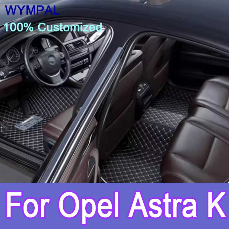 

Роскошные автомобильные коврики на заказ для Opel Astra K 2016 2017 2018 2019 2020, авто роскошные кожаные мужские и женские автомобильные коврики, полные