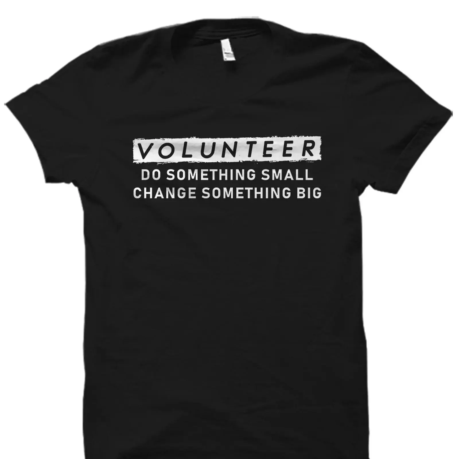 T-shirt « Volunteer Do Something Small Change Big » – Reconnaissance, charité, bénévolat – Style vintage délavé, streetwear décontracté et respirant