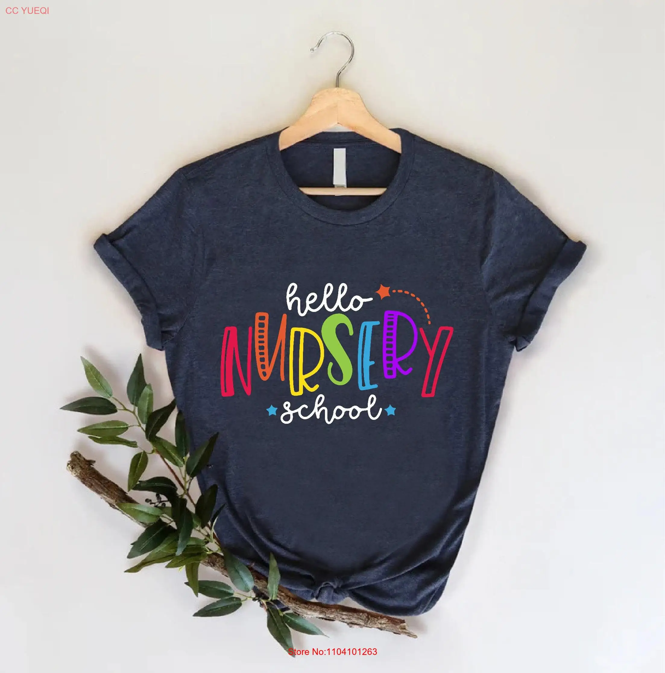 

Hello Nursery School T Shirt Pre Teacher Graduation First Day Of Team long or short sleeves