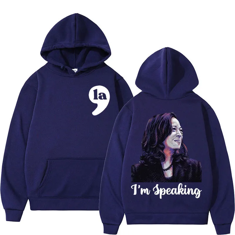 Im Speaking Kamala Harris Funny Meme Hoodies Men Women Harajuku Retro Hip Hop Sweatshirt Fashion Casual Fleece Hooded Streetwear