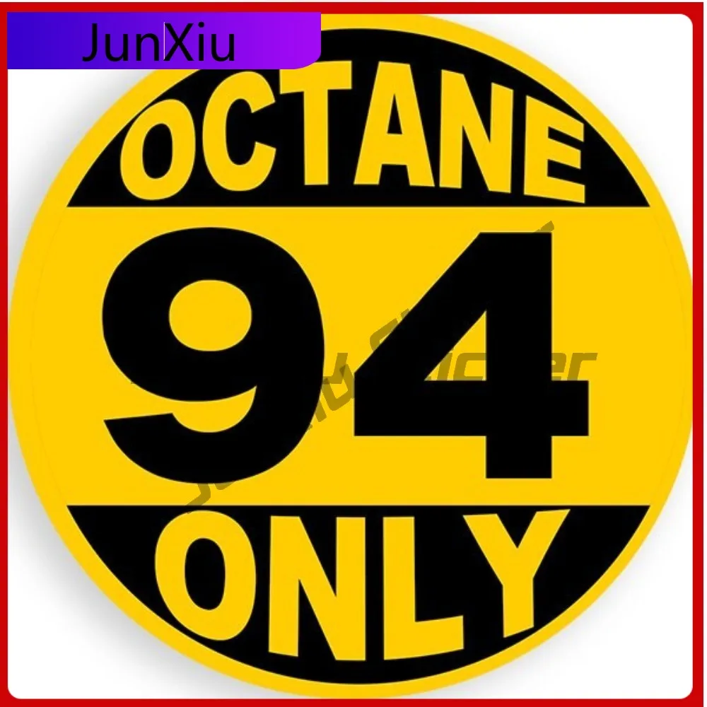 

Octane Only 94 Round Yellow Sticker 94 Fuel Pumps Occlusion Scratch Exterior Decal Accessories Custom Sticker Camping Car Window